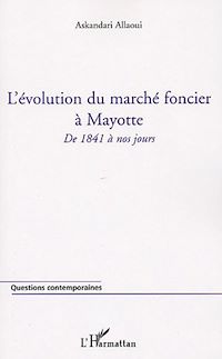 Télécharger le livre :  L'évolution du marché foncier à Mayotte