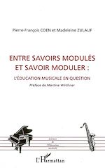 Télécharger le livre :  Entre savoirs modulés et savoir moduler