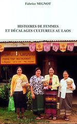 Télécharger le livre :  Histoires de femmes et décalages culturels au Laos