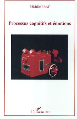 Téléchargez le livre :  Processus cognitifs et émotions