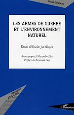 Download this eBook Les armes de guerre et l'environnement naturel