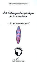 Télécharger le livre :  Les Bakongo et la pratique de la sorcellerie