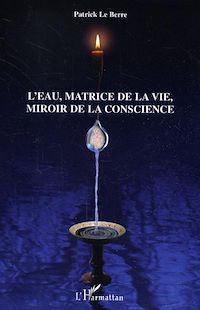 Télécharger le livre :  L'eau, matrice de la vie, miroir de la conscience