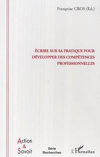 Télécharger le livre :  Ecrire sur sa pratique pour développer des compétences professionnelles