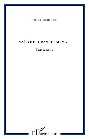 Téléchargez le livre :  Naître et grandir au Mali