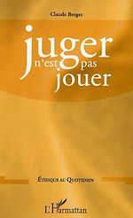 Télécharger le livre :  Juger n'est pas jouer