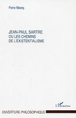 Download this eBook Jean-Paul Sartre ou les chemins de l'existentialisme