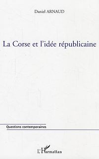 Télécharger le livre :  La Corse et l'idée républicaine