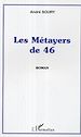 Télécharger le livre :  Les Métayers de 46