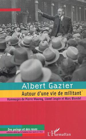 Téléchargez le livre :  Albert Gazier (1908-1997)
