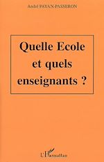 Télécharger le livre :  Quelle école et quels enseignants ?