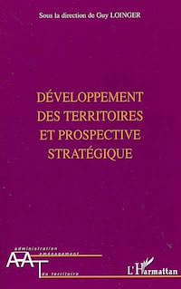 Télécharger le livre :  Développement des territoires et prospective stratégique