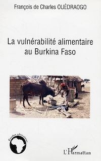 Télécharger le livre :  La vulnérabilité alimentaire au Burkina Faso