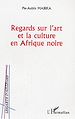 Télécharger le livre :  Regards sur l'art et la culture en Afrique noire