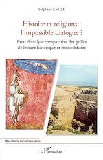 Télécharger le livre :  Histoire et religions : l'impossible dialogue ?
