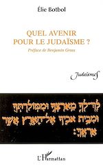 Télécharger le livre :  Quel avenir pour le judaïsme?