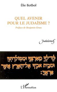 Télécharger le livre :  Quel avenir pour le judaïsme?