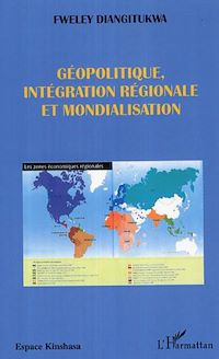 Télécharger le livre :  Géopolitique, intégration régionale et mondialisation