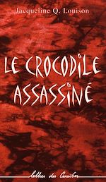 Télécharger le livre :  Le crocodile assassiné