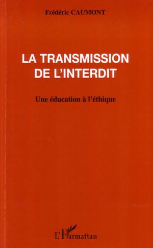 Téléchargez le livre :  La transmission de l'interdit
