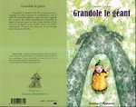 Télécharger le livre :  Grandole le géant