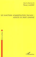 Télécharger le livre :  Les sanctions administratives fiscales : aspects de droit comparé