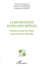 Télécharger le livre :  La bientraitance en situation difficile