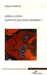 Download this eBook Après l'utopie: qu'est-ce que vivre ensemble?
