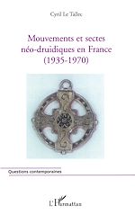 Télécharger le livre :  Mouvements et sectes néo-druidiques en France