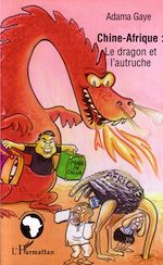 Download this eBook Chine - Afrique: le dragon et l'autruche