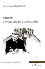 Download this eBook Sartre, l'aventure de l'engagement