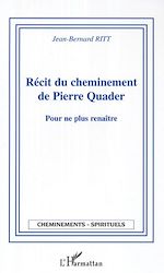 Télécharger le livre :  Récit du cheminement de Pierre Quader