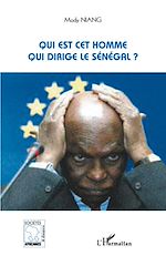 Download this eBook Qui est cet homme qui dirige le Sénégal ?