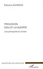 Download this eBook Proudhon, Dieu et la guerre