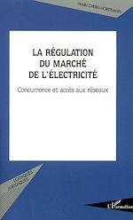 Download this eBook La régulation du marché de l'électricité