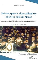 Télécharger le livre :  Métamorphose ultra-orthodoxe chez les juifs du Maroc