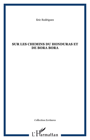 Download the eBook: Sur les chemins du Honduras et de Bora Bora
