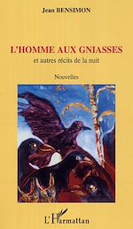 Télécharger le livre :  L'homme aux gniasses