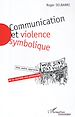 Télécharger le livre :  Communication et violence symbolique