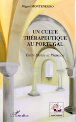 Télécharger le livre :  Un culte thérapeutique au Portugal