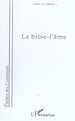 Télécharger le livre :  La brise-l'âme