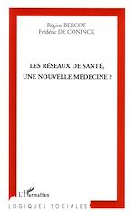 Download this eBook Les réseaux de santé, une nouvelle médecine ?