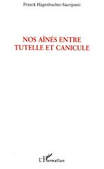 Télécharger le livre :  Nos aînés entre tutelle et canicule