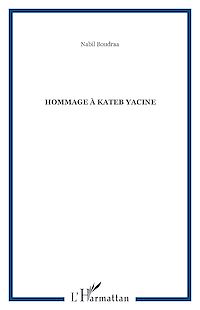 Télécharger le livre :  Hommage à Kateb Yacine