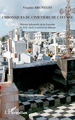 Télécharger le livre :  Chroniques du cimetière de Cayenne