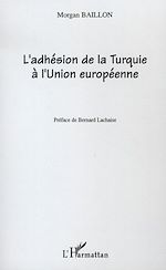 Télécharger le livre :  L'Adhésion de la Turquie à l'Union européenne