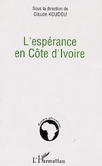 Télécharger le livre :  L'espérance en Côte d'Ivoire