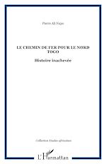 Download this eBook Le chemin de fer pour le Nord Togo