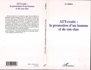 Téléchargez le livre :  ATT-cratie : la promotion d'un homme et de son clan