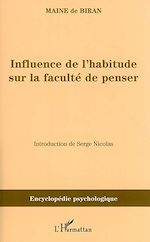 Télécharger le livre :  Influence de l'habitude sur la faculté de penser